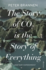 Image for The Story of CO2 is the Story of Everything