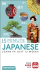 Image for 15 minute Japanese  : learn in just 12 weeks