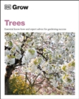 Image for Grow Trees: Essential Know-How and Expert Advice for Gardening Success