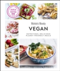 Image for Vegan: Nutritious, Delicious Planet-Friendly Meals