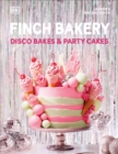 Image for Finch Bakery  : disco bakes &amp; party cakes