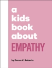 Image for A kid&#39;s book about empathy