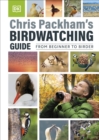 Image for Chris Packham&#39;s birdwatching guide  : from beginner to birder