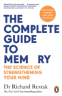 Image for The complete guide to memory: the science of strengthening your mind