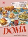 Image for Doma  : traditional flavours and modern recipes from the Balkan diaspora