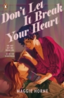 Image for Don&#39;t let it break your heart