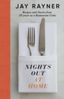 Image for Nights Out At Home : Recipes and Stories from 25 years as a Restaurant Critic