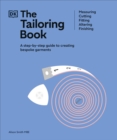 Image for The tailoring book  : measuring, cutting, fitting, altering, finishing