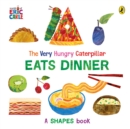 Image for The Very Hungry Caterpillar eats dinner