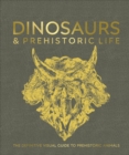 Dinosaurs and Prehistoric Life - DK