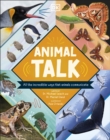 Image for Animal talk: all the incredible ways that animals communicate