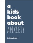 Image for A Kids Book About Anxiety