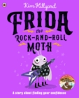 Image for Frida the rock-and-roll moth  : a story about finding your confidence