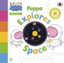 Image for Learn with Peppa: Peppa Explores Space