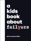 Image for A Kid&#39;s Book About Failure