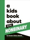 A Kids Book About Being Non-Binary - Chinn-Raicht, Hunter