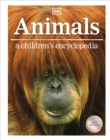 Image for Animals  : a children&#39;s encyclopedia