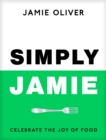Image for Simply Jamie : Celebrate the Joy of Food
