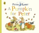 A Pumpkin for Peter - Potter, Beatrix