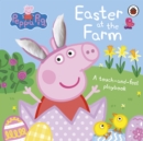 Easter at the farm  : a touch-and-feel playbook - Peppa Pig
