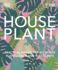 Image for RHS house plant  : practical advice for all house plants, cacti and succulents
