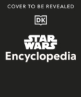 Image for Star Wars Encyclopedia : The Definitive Guide to the Star Wars Galaxy