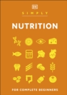 Image for Simply nutrition: for complete beginners.
