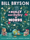 Image for A Really Short History of Words : An illustrated edition of the bestselling book about the English language