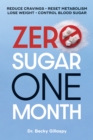 Image for Zero sugar/one month: reduce cravings - reset metabolism - lose weight - lower blood sugar