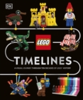 Image for LEGO Timelines : A Visual Journey Through Ten Decades of LEGO History