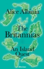 Image for The Britannias  : an island quest