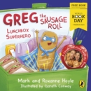 Image for Greg the Sausage Roll: Lunchbox Superhero