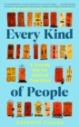 Image for Every kind of people  : a journey into the heart of care work