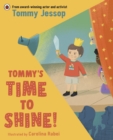Image for Tommy’s Time to Shine