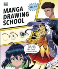Image for Manga drawing school  : take your art to the next level, step-by-step