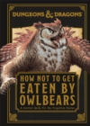 Image for Dungeons &amp; Dragons How Not To Get Eaten by Owlbears