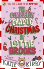 Image for The Completely Chaotic Christmas of Lottie Brooks