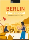 Image for Berlin like a local  : by the people who call it home