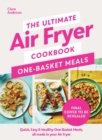 Image for The Ultimate Air Fryer Cookbook: One Basket Meals