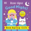 Image for Rose Signs Good Night!