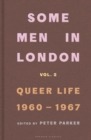 Image for Some Men In London: Queer Life, 1960-1967