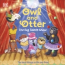 Image for Owl and Otter: The Big Talent Show : The Best Things In Life Are Free!