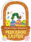 Image for The Very Hungry Caterpillar&#39;s Peekaboo Easter