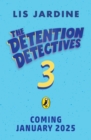 Image for The Detention Detectives 3