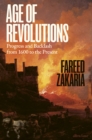 Image for Age of revolutions  : progress and backlash from 1600 to the present