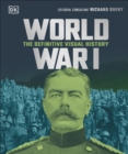 Image for World War I: the definitive visual history