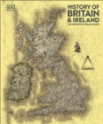 Image for History of Britain &amp; Ireland: The Definitive Visual Guide