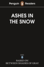 Image for Penguin Readers Level 5: Ashes in the Snow (ELT Graded Reader)