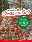 Image for Where&#39;s the Christmas Elf? A Festive Search-and-Find Book