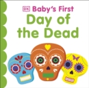 Image for Baby&#39;s first Day of the Dead